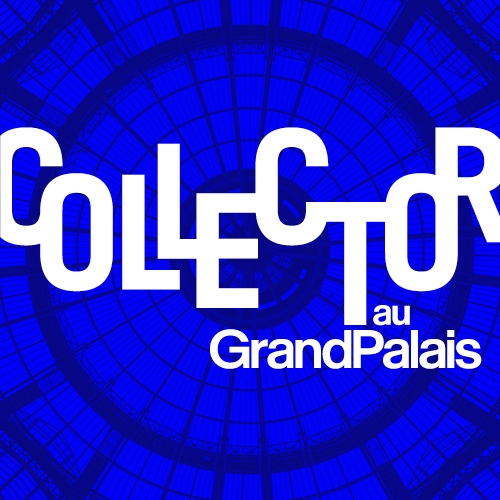 COLLECTOR - GRAND PALAIS
